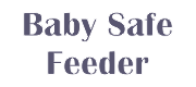 eshop at web store for Baby Safe Feeders Made in the USA at Baby Safe Feeder in product category Baby Products